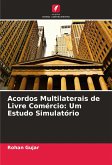 Acordos Multilaterais de Livre Comércio: Um Estudo Simulatório