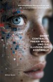 Smart Contracts, freier Wille und die Illusion der Kontrolle Smart Contracts, freier Wille und die Illusion der Kontrolle