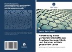 Herstellung eines Verbundwerkstoffs aus Graphen-Nanopartikeln und Polymer mittels gepulstem Laser