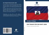 EIN TRAUM FÜR EIN HAITI 2050 EIN TRAUM FÜR EIN HAITI 2050