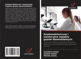 Anatomokliniczne I ewolucyjne aspekty guzów desmoidalnych Anatomokliniczne I ewolucyjne aspekty guzów desmoidalnych