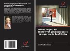 Proces negocjacji zbiorowych jako narz¿dzie rozwi¿zywania konfliktów