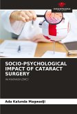 SOCIO-PSYCHOLOGICAL IMPACT OF CATARACT SURGERY SOCIO-PSYCHOLOGICAL IMPACT OF CATARACT SURGERY