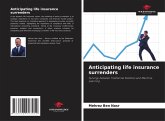 Anticipating life insurance surrenders Anticipating life insurance surrenders