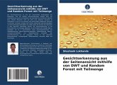 Gesichtserkennung aus der Seitenansicht mithilfe von DWT und Random Forest mit Teilmenge Gesichtserkennung aus der Seitenansicht mithilfe von DWT und Random Forest mit Teilmenge
