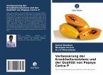 Verbesserung der Krankheitsresistenz und der Qualität von Papaya Carica P