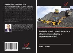 Badania erozji i osadzania si¿ w strumieniu zawiesiny o wysokim st¿¿eniu - Chandel, Sunil Badania erozji i osadzania si¿ w strumieniu zawiesiny o wysokim st¿¿eniu - Chandel, Sunil