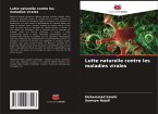Lutte naturelle contre les maladies virales Lutte naturelle contre les maladies virales
