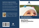 Spezifische Zungenkrankheiten Spezifische Zungenkrankheiten
