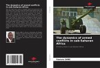 The dynamics of armed conflicts in sub-Saharan Africa