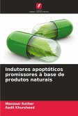 Indutores apoptóticos promissores à base de produtos naturais Indutores apoptóticos promissores à base de produtos naturais