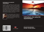 Indicateurs de maturité squelettique Indicateurs de maturité squelettique