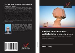Inny jest sob¿: to¿samo¿¿ postkolonialna w stuleciu wojen - Lohrey, David Inny jest sob¿: to¿samo¿¿ postkolonialna w stuleciu wojen - Lohrey, David