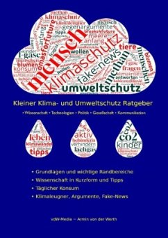 Kleiner Klima- und Umweltschutz Ratgeber - DUH e.V., Deutsche Umwelthilfe e. V.;von der Werth, Armin