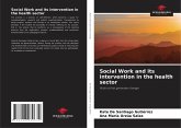 Social Work and its intervention in the health sector Social Work and its intervention in the health sector