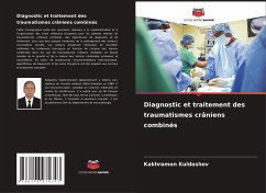 Diagnostic et traitement des traumatismes crâniens combinés - Kuldashov, Kakhramon
