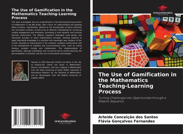 The Use of Gamification in the Mathematics Teaching-Learning Process The Use of Gamification in the Mathematics Teaching-Learning Process
