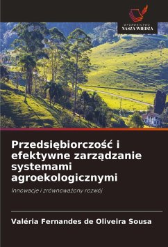 Cover Przedsi¿biorczo¿¿ i efektywne zarz¿dzanie systemami agroekologicznymi