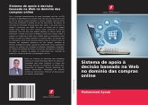 Sistema de apoio à decisão baseado na Web no domínio das compras online Sistema de apoio à decisão baseado na Web no domínio das compras online