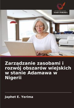 Cover Zarz¿dzanie zasobami i rozwój obszarów wiejskich w stanie Adamawa w Nigerii