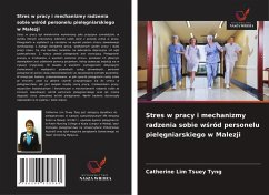 Cover Stres w pracy i mechanizmy radzenia sobie w¿ród personelu piel¿gniarskiego w Malezji