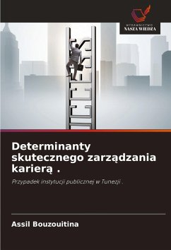 Cover Determinanty skutecznego zarz¿dzania karier¿ .