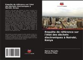Enquête de référence sur l'état des déchets électroniques à Nairobi, Kenya