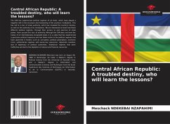 Cover Central African Republic: A troubled destiny, who will learn the lessons?