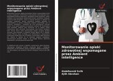 Monitorowanie opieki zdrowotnej wspomagane przez Ambient Intelligence