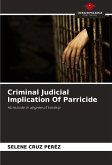 Criminal Judicial Implication Of Parricide Criminal Judicial Implication Of Parricide