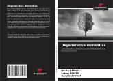 Degenerative dementias Degenerative dementias