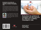 Évaluation du système de transport vers les services de référence à [EMOC] Chandigarh, Inde