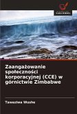 Zaanga¿owanie spo¿eczno¿ci korporacyjnej (CCE) w górnictwie Zimbabwe