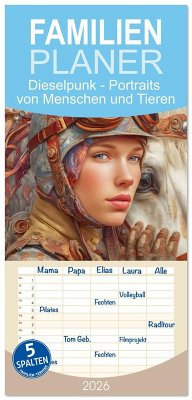 Familienplaner 2026 - Dieselpunk - Portraits von Menschen und Tieren mit 5 Spalten (Wandkalender, 21 x 45 cm) CALVENDO