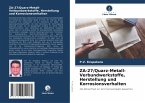 ZA-27/Quarz-Metall-Verbundwerkstoffe, Herstellung und Korrosionsverhalten ZA-27/Quarz-Metall-Verbundwerkstoffe, Herstellung und Korrosionsverhalten