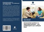 Krisenintervention in Sekundarschulen - ein Fallbeispiel aus Laikipia East Krisenintervention in Sekundarschulen - ein Fallbeispiel aus Laikipia East