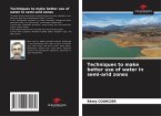 Techniques to make better use of water in semi-arid zones