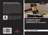 A historical look at Congolese justice undermined by corruption A historical look at Congolese justice undermined by corruption