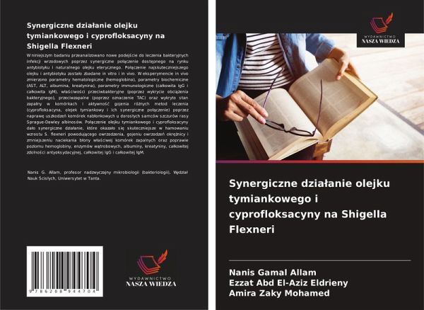 Synergiczne dzia¿anie olejku tymiankowego i cyprofloksacyny na Shigella Flexneri