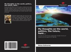 Cover My thoughts on the world, politics, the future, Haiti...