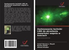 Zastosowanie techniki LIBS do okre¿lenia zawarto¿ci wapnia w ko¿ciach - Hassan J. Mayah, Ismail;Mahdi, Bushra;Khudair, Ahmed