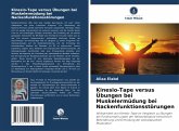 Kinesio-Tape versus Übungen bei Muskelermüdung bei Nackenfunktionsstörungen Kinesio-Tape versus Übungen bei Muskelermüdung bei Nackenfunktionsstörungen