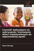 Czynniki wp¿ywaj¿ce na wykrywanie i kierowanie dzieci niedo¿ywionych do odpowiedniej opieki