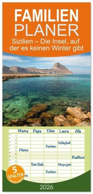 Familienplaner 2026 - Sizilien - Die Insel, auf der es keinen Winter gibt mit 5 Spalten (Wandkalender, 21 x 45 cm) CALVENDO