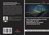 The transformation of the principle of non-interference in public international law The transformation of the principle of non-interference in public international law