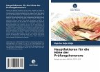 Hauptfaktoren für die Höhe der Prüfungshonorare Hauptfaktoren für die Höhe der Prüfungshonorare