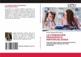 LA FORMACIÓN PEDAGÓGICA INDIVIDUALIZADA LA FORMACIÓN PEDAGÓGICA INDIVIDUALIZADA