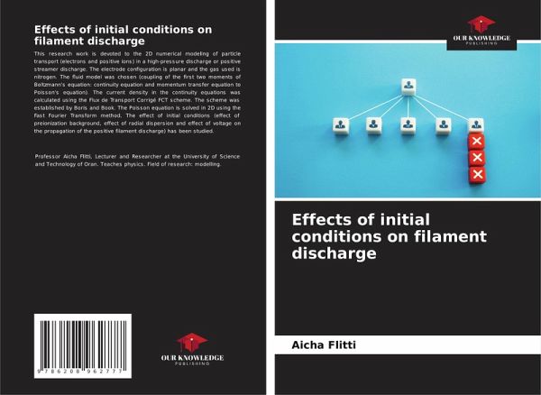 Effects of initial conditions on filament discharge Effects of initial conditions on filament discharge