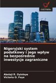 Nigeryjski system podatkowy i jego wp¿yw na bezpo¿rednie inwestycje zagraniczne