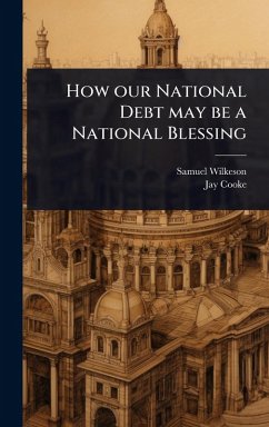 Cover How our National Debt may be a National Blessing